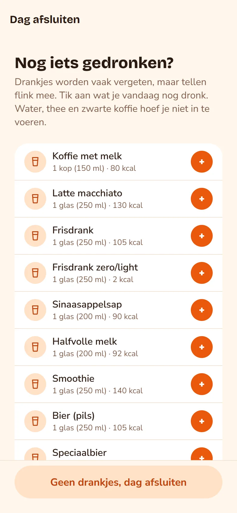 Schermafbeelding: dag afsluiten. Nog iets gedronken? Met een lijst drankjes om aan te tikken.